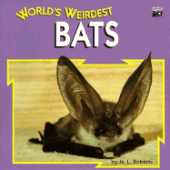 World's Weirdest Bats - Pbk