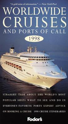 Worldwide Cruises and Ports of Call 1998 - Fodor's