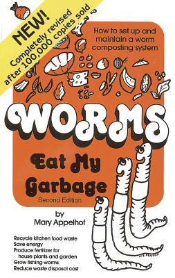 Worms Eat My Garbage - Appelhof, Mary