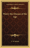 Worry: The Disease of the Age