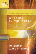 Worship in the Storm: Navigating Life's Adversities