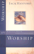 Worship - Hayford, Jack W, Dr.