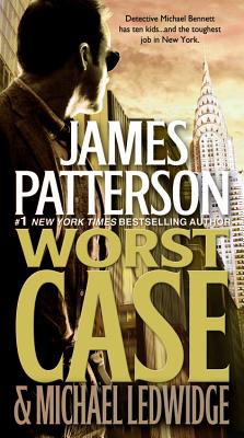 Worst Case - Patterson, James, and Ledwidge, Michael