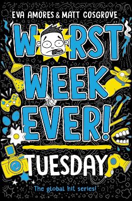 Worst Week Ever! Tuesday - Amores, Eva, and Cosgrove, Matt