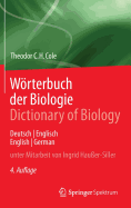 Worterbuch Der Biologie Dictionary of Biology: Deutsch/Englisch English/German