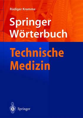 Worterbuch Technische Medizin - Kramme, R]diger, and Kramme, Rudiger