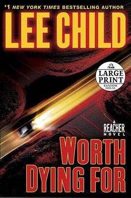 Worth Dying for - Child, Lee, New