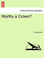 Worthy a Crown?