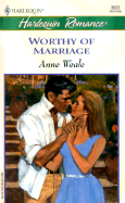 Worthy of Marriage - Weale, Anne