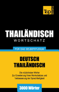 Wortschatz Deutsch-Thailndisch fr das Selbststudium - 3000 Wrter