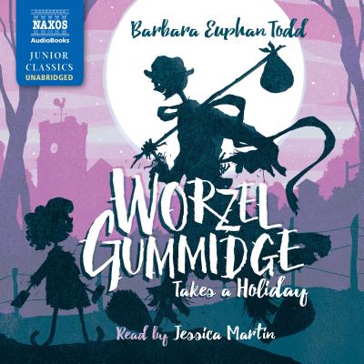 Worzel Gummidge Takes a Holiday - Todd, Barbara Euphan, and Martin, Jessica (Read by)