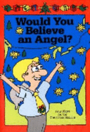 Would You Believe an Angel?: Four Plays for the Christmas Season
