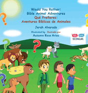 Would you Rather Bible Animal Adventures: Qu Prefieres Aventuras Bblicas de Animales