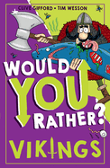 Would You Rather? Vikings