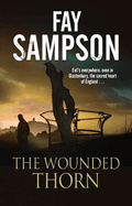 Wounded Thorn: A British Mystery Set in the Sacred Historical Site of Glastonbury