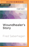 Woundhealer's Story: The First Book of Lost Swords