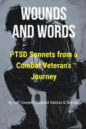 Wounds and Words: Sonnets of a Veteran's Journey