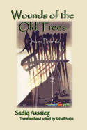 Wounds of the Old Trees: Iraqi Poems