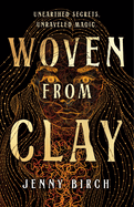 Woven from Clay