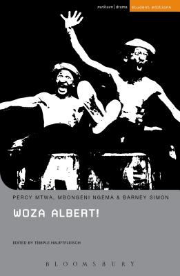 Woza Albert! - Mtwa, Percy, and Ngema, Mbongeni, and Simon, Barney