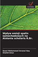 Wplyw emisji spalin samochodowych na Alstonia scholaris R.Br.