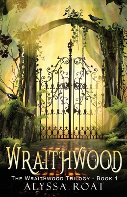 Wraithwood - Roat, Alyssa