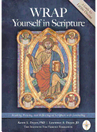 Wrap Yourself in Scripture: Reading, Praying, and Reflecting on Scripture with Journaling - Dwyer, Karen, and Dwyer, Lawrence