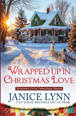 Wrapped Up in Christmas Love - Lynn, Janice