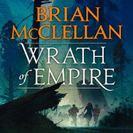 Wrath of Empire: Book Two of Gods of Blood and Powder