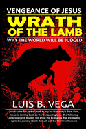 Wrath of the Lamb: Vengeance of Jesus