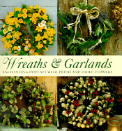 Wreaths & Garlands: Enchanting Displays with Fresh and Dried Flowers - Hermes House