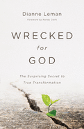 Wrecked for God