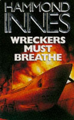 Wreckers Must Breathe - Innes, Hammond