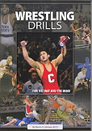 Wresting Drills: For the Mat and the Mind