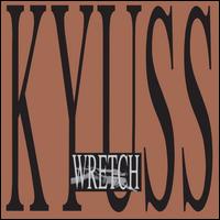 Wretch [LP] - Kyuss