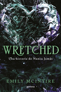 Wretched. El retelling oscura del Mago de Oz que te cautivar / Wretched