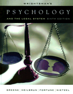 Wrightsman? S Psychology and the Legal System