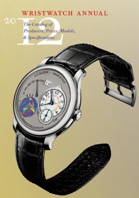 Wristwatch Annual 2012 - Braun, Peter (Editor)