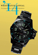 Wristwatch Annual: The Catalog of Producers, Prices, Models, & Specifications
