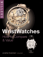 Wristwatches: How to Compare & Value