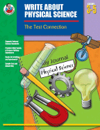 Write about Physical Science, Grades 3-5: The Test Connection