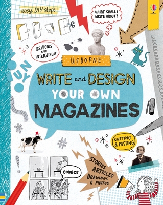 Write and Design Your Own Magazines - Hull, Sarah