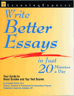 Write Better Essays in Just 20 Minutes a Day - Chesla, Elizabeth L