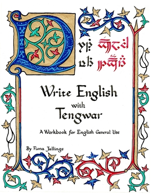 Write English with Tengwar: A Workbook for English General Use - Jallings, Fiona Albini