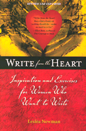 Write from the Heart: Inspiration and Exercises for Women Who Want to Write