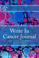 Write in Cancer Journal: Write in Books - Blank Books You Can Write in