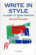 Write in Style: A Guide to Good English