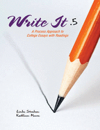 Write It .5: A Process Approach to College Essays with Readings