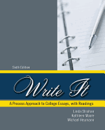 Write It: A Process Approach to College Essays, with Readings