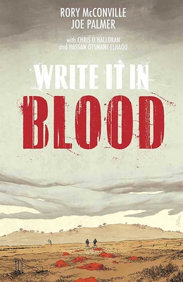 Write It in Blood - McConville, Rory, and Palmer, Joe, and O'Halloran, Chris